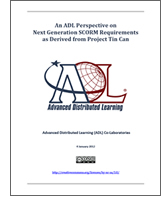 An ADL Perspective on Next Generation SCORM Requirements as Derived from Project Tin Can